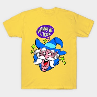 Wanna see a trick? T-Shirt